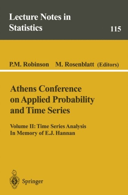Murray Rosenblatt, P.M. Robinson - Athens Conference on Applied Probability and Time Series Analysis, E-bok