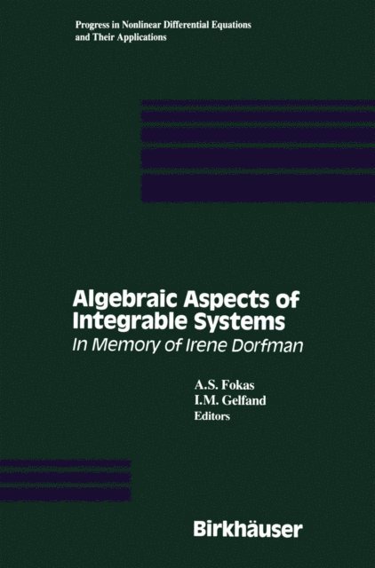 I.M. Gelfand, A.S. Fokas - Algebraic Aspects of Integrable Systems, E-bok