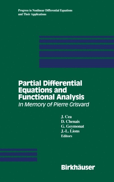 J.L. Lions, Giuseppe Geymonat, D. Chenais, J. Cea - Partial Differential Equations and Functional Analysis, E-bok
