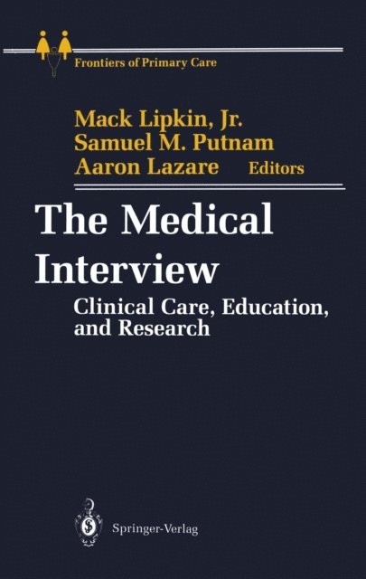 Aaron Lazare, Samuel M. Putnam, Mack Jr. Lipkin - Medical Interview, E-bok