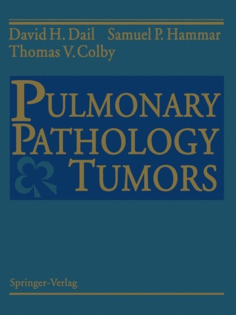 Thomas V. Colby, Samuel P. Hammar, David H. Dail - Pulmonary Pathology - Tumors, E-bok. Tillgänglighet: Lägg i varukorg