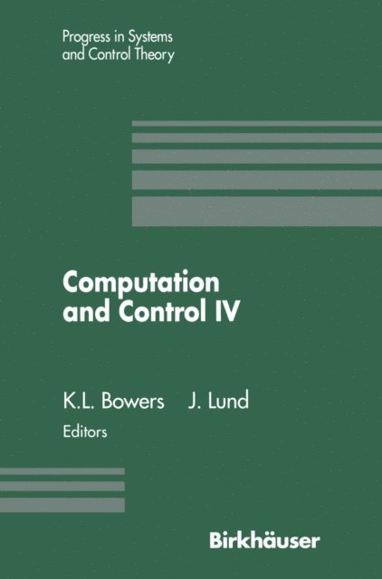 John Lund, Kenneth L. Bowers - Computation and Control IV, E-bok