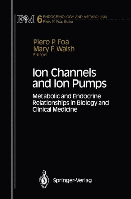 Mary F. Walsh, Piero P. Foa - Ion Channels and Ion Pumps, E-bok