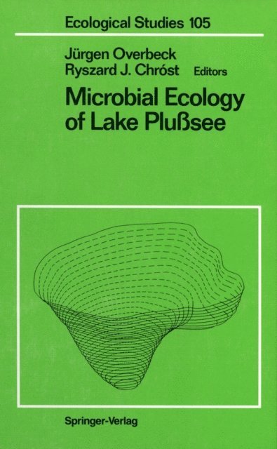 Ryszard J. Chrost, Jurgen Overbeck - Microbial Ecology of Lake Plusee, E-bok