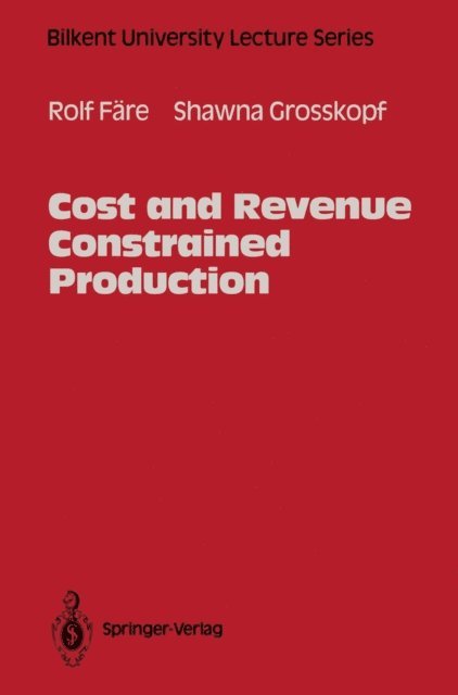 Shawna Grosskopf, Rolf Fare - Cost and Revenue Constrained Production, E-bok