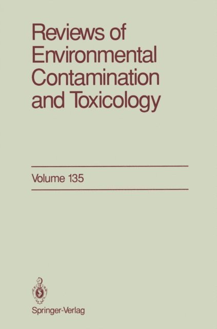 George W. Ware - Reviews of Environmental Contamination and Toxicology, E-bok