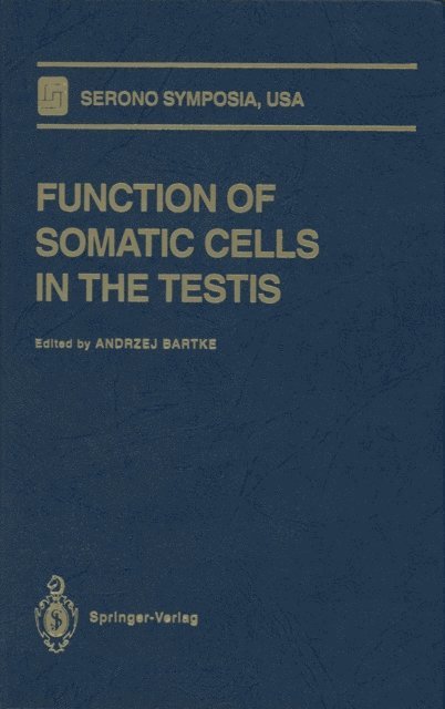 Andrzej Bartke - Function of Somatic Cells in the Testis, E-bok