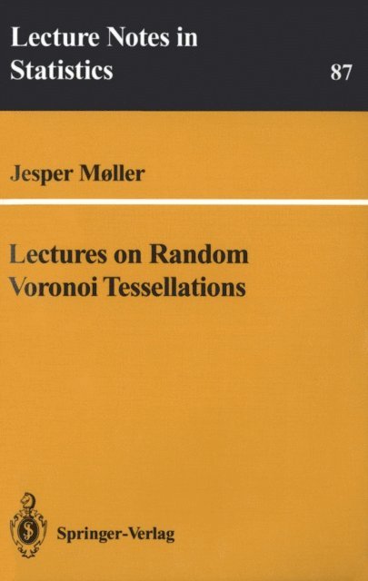 Jesper Moller - Lectures on Random Voronoi Tessellations, E-bok