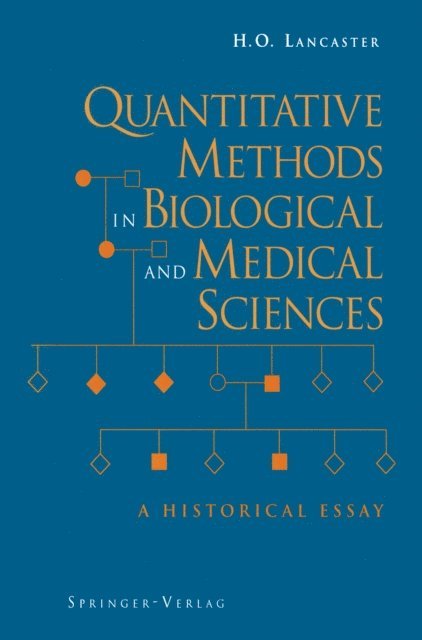 H.O. Lancaster - Quantitative Methods in Biological and Medical Sciences, E-bok