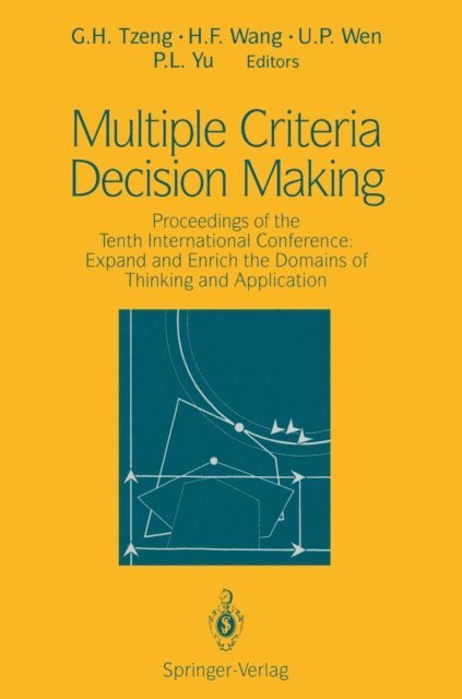 P.L. Yu, U.P. Wen, H.F. Wang, G.H. Tzeng - Multiple Criteria Decision Making, E-bok