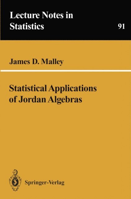 James D. Malley - Statistical Applications of Jordan Algebras, E-bok