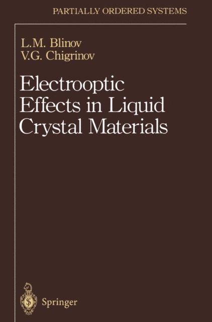 V.G. Chigrinov, L.M. Blinov - Electrooptic Effects in Liquid Crystal Materials, E-bok