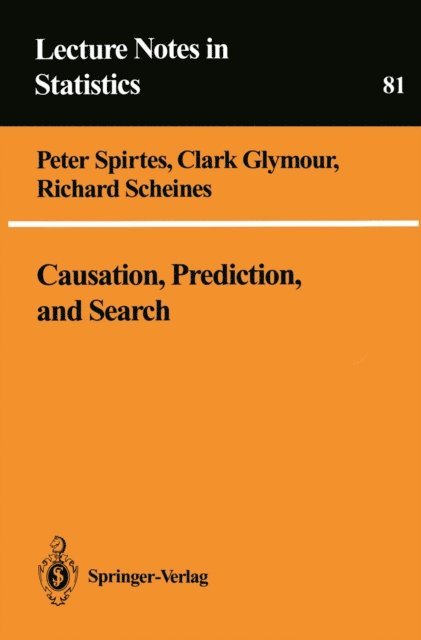 Richard Scheines, Clark Glymour, Peter Spirtes - Causation, Prediction, and Search, E-bok