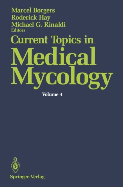 Michael G. Rinaldi, Roderick Hay, Marcel Borgers - Current Topics in Medical Mycology, E-bok
