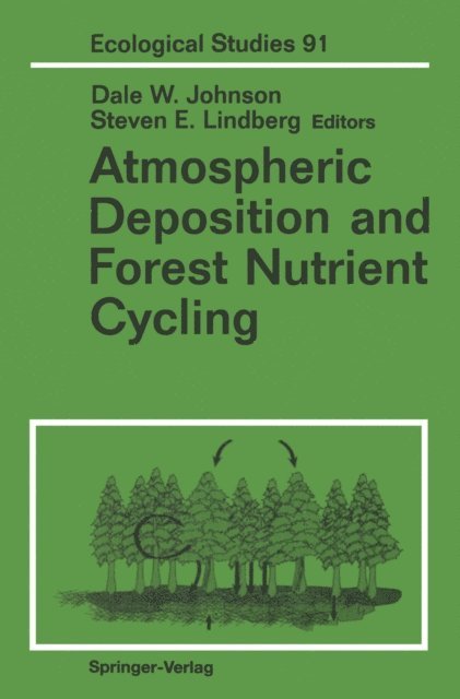 Steven E. Lindberg, Dale W. Johnson - Atmospheric Deposition and Forest Nutrient Cycling, E-bok