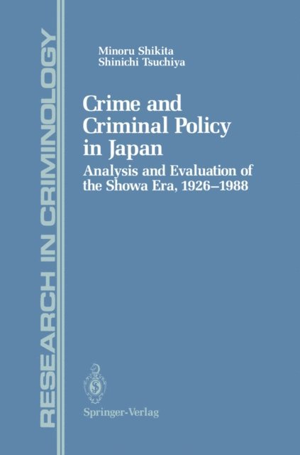 Shinichi Tsuchiya, Minoru Shikita - Crime and Criminal Policy in Japan, E-bok