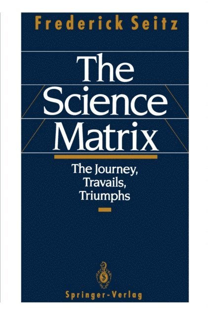 Frederick Seitz - Science Matrix, E-bok