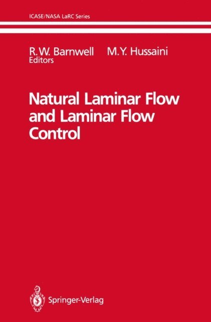 M.Y. Hussaini, R.W. Barnwell - Natural Laminar Flow and Laminar Flow Control, E-bok