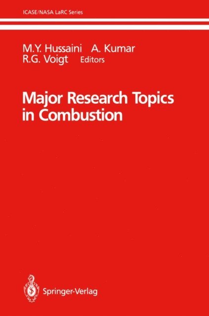 R.G. Voigt, A. Kumar, M.Y. Hussaini - Major Research Topics in Combustion, E-bok