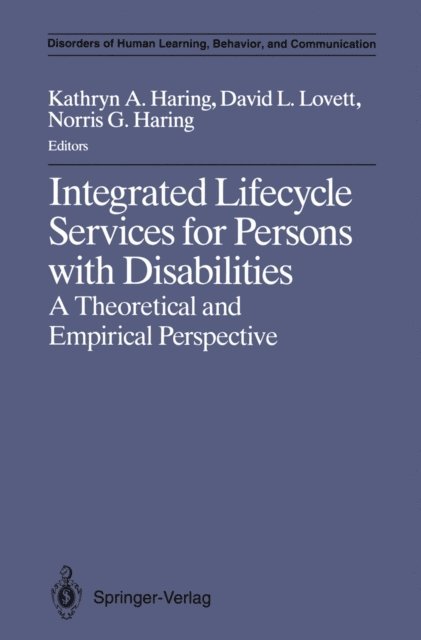 Kathryn A. Haring, David L. Lovett - Integrated Lifecycle Services for Persons with Disabilities, E-bok