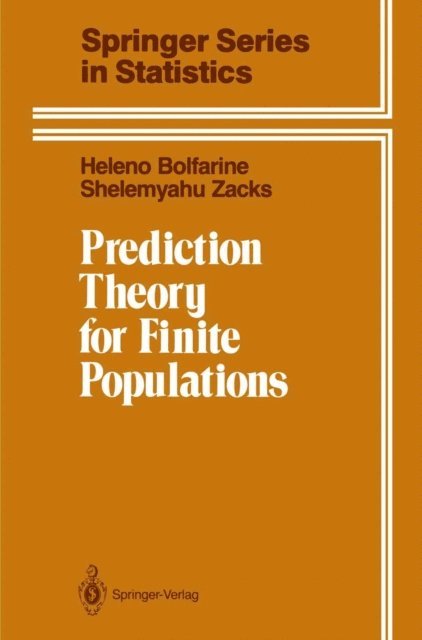 Shelemyahu Zacks, Heleno Bolfarine - Prediction Theory for Finite Populations, E-bok
