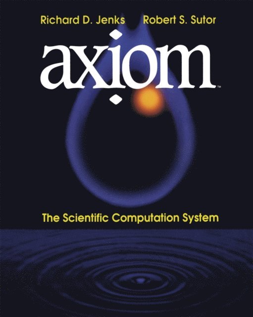 Robert S. Sutor, Richard D. Jenks - axiom(TM), E-bok