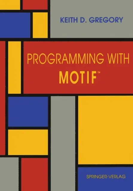 Keith D. Gregory - Programming with Motif(TM), E-bok. Tillgänglighet: Lägg i varukorg