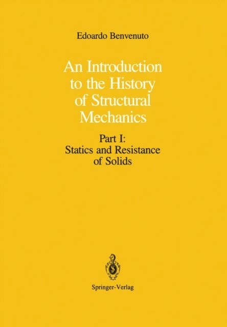 Edoardo Benvenuto - Introduction to the History of Structural Mechanics, E-bok