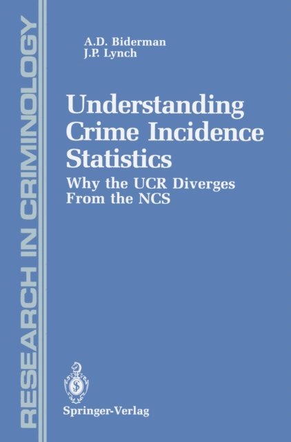 James P. Lynch, Albert D. Biderman - Understanding Crime Incidence Statistics, E-bok
