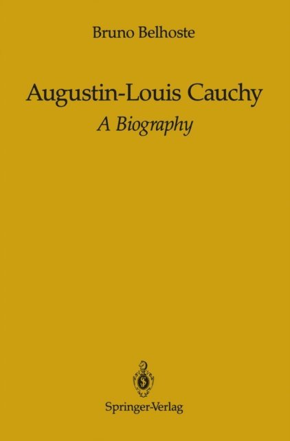 Bruno Belhoste - Augustin-Louis Cauchy, E-bok
