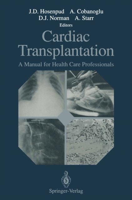 Albert Starr, Douglas J. Norman, Adnan Cobanoglu, Jeffrey D. Hosenpud - Cardiac Transplantation, E-bok
