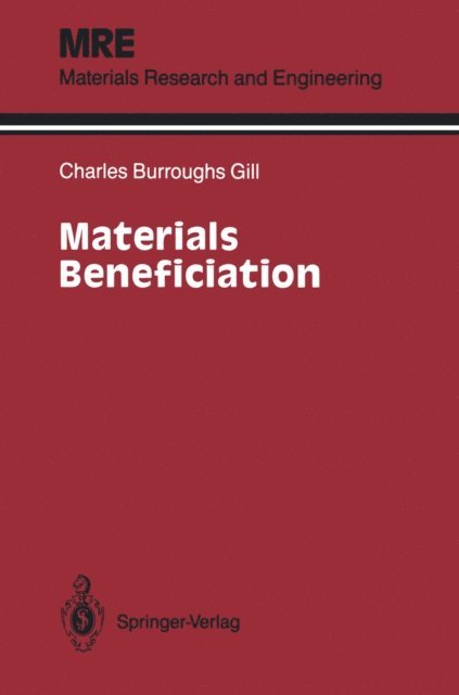 Charles B. Gill - Materials Beneficiation, E-bok