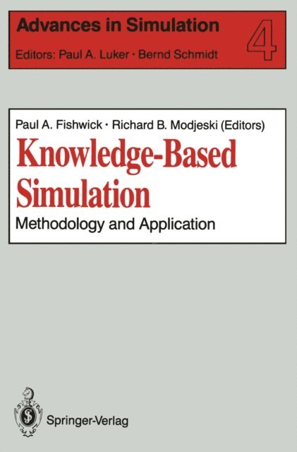 Richard B. Modjeski, Paul A. Fishwick - Knowledge-Based Simulation, E-bok