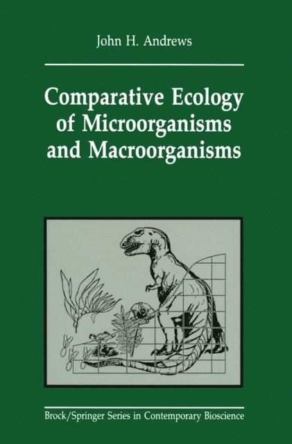 John H. Andrews - Comparative Ecology of Microorganisms and Macroorganisms, E-bok