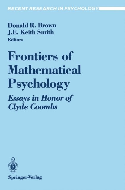 J.E.Keith Smith, Donald R. Brown - Frontiers of Mathematical Psychology, E-bok