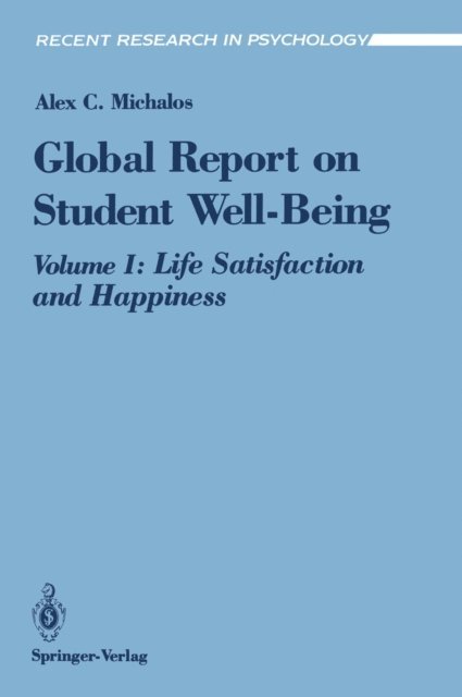 Alex C. Michalos - Global Report on Student Well-Being, E-bok