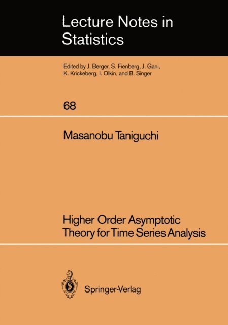 Masanobu Taniguchi - Higher Order Asymptotic Theory for Time Series Analysis, E-bok