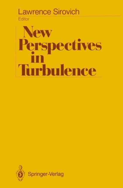 Lawrence Sirovich - New Perspectives in Turbulence, E-bok