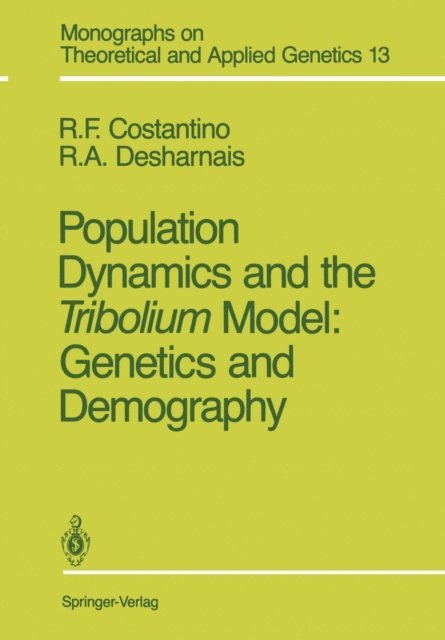 Robert A. Desharnais, Robert F. Costantino - Population Dynamics and the Tribolium Model: Genetics and Demography, E-bok