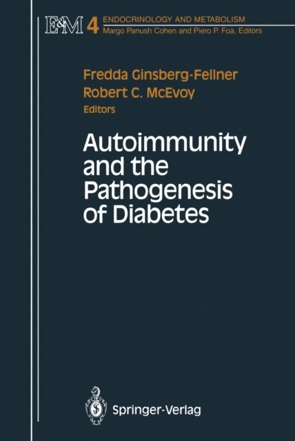 Robert C. McEvoy, Fredda Ginsberg-Fellner - Autoimmunity and the Pathogenesis of Diabetes, E-bok