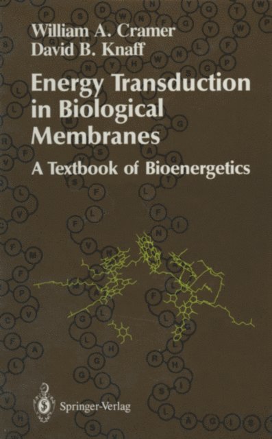 David B. Knaff, William A. Cramer - Energy Transduction in Biological Membranes, E-bok