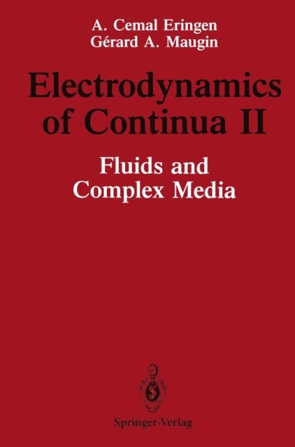 Gerard A. Maugin, A.Cemal Eringen - Electrodynamics of Continua II, E-bok