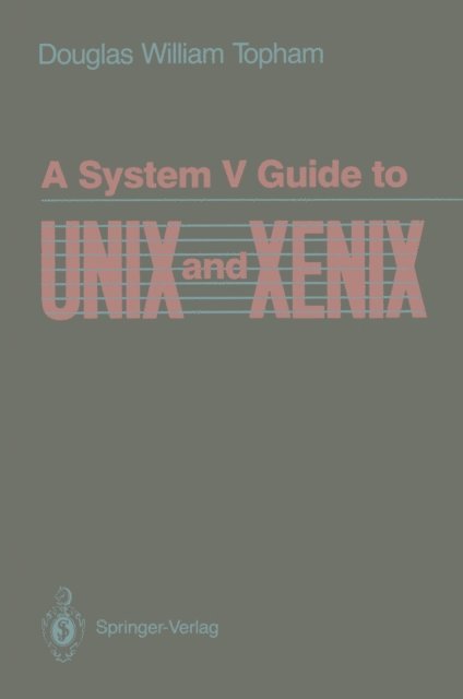 Douglas W. Topham - System V Guide to UNIX and XENIX, E-bok. Tillgänglighet: Lägg i varukorg