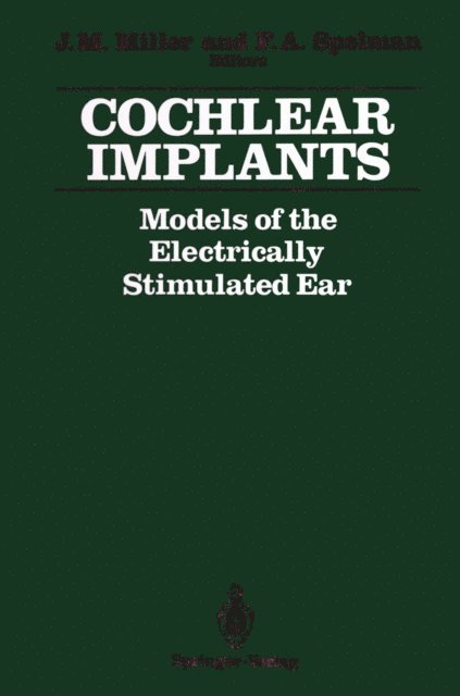 Francis A. Spelman, Joseph M. Miller - Cochlear Implants, E-bok
