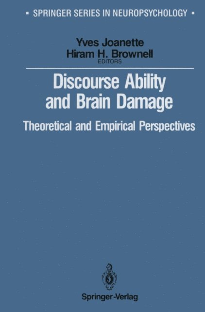 Hiram Brownell, Yves Joanette - Discourse Ability and Brain Damage, E-bok