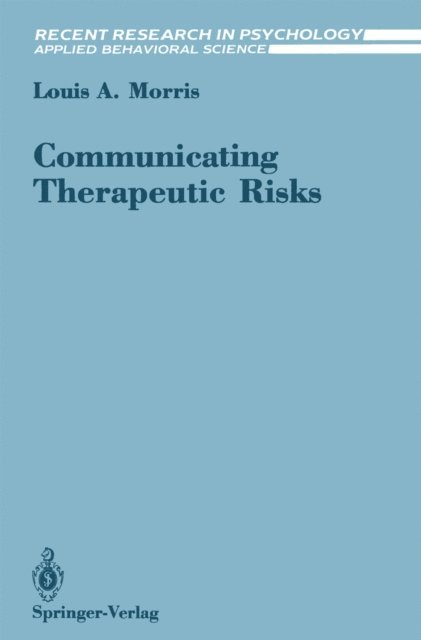 Louis A. Morris - Communicating Therapeutic Risks, E-bok