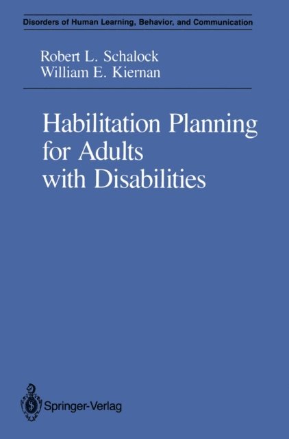 William E. Kiernan, Robert L. Schalock - Habilitation Planning for Adults with Disabilities, E-bok