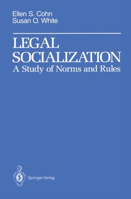 Susan O. White, Ellen S. Cohn - Legal Socialization, E-bok