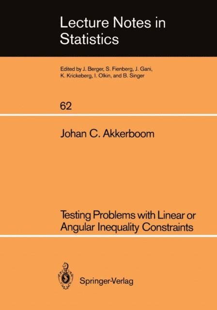 Johan C. Akkerboom - Testing Problems with Linear or Angular Inequality Constraints, E-bok