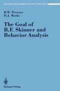Goal of B. F. Skinner and Behavior Analysis